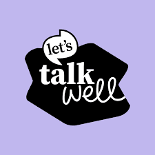Let’s Talk Well