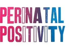 Perinatal Positivity Perinatal Positivity